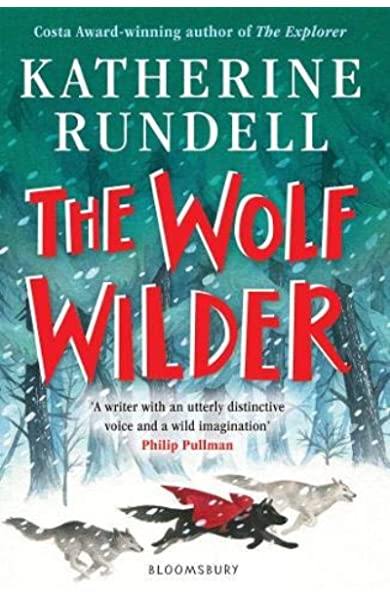 Wolf Wilder | Katherine Rundell