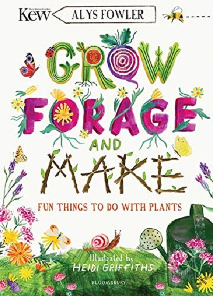 Grow, Forage and Make | Alys Fowler
