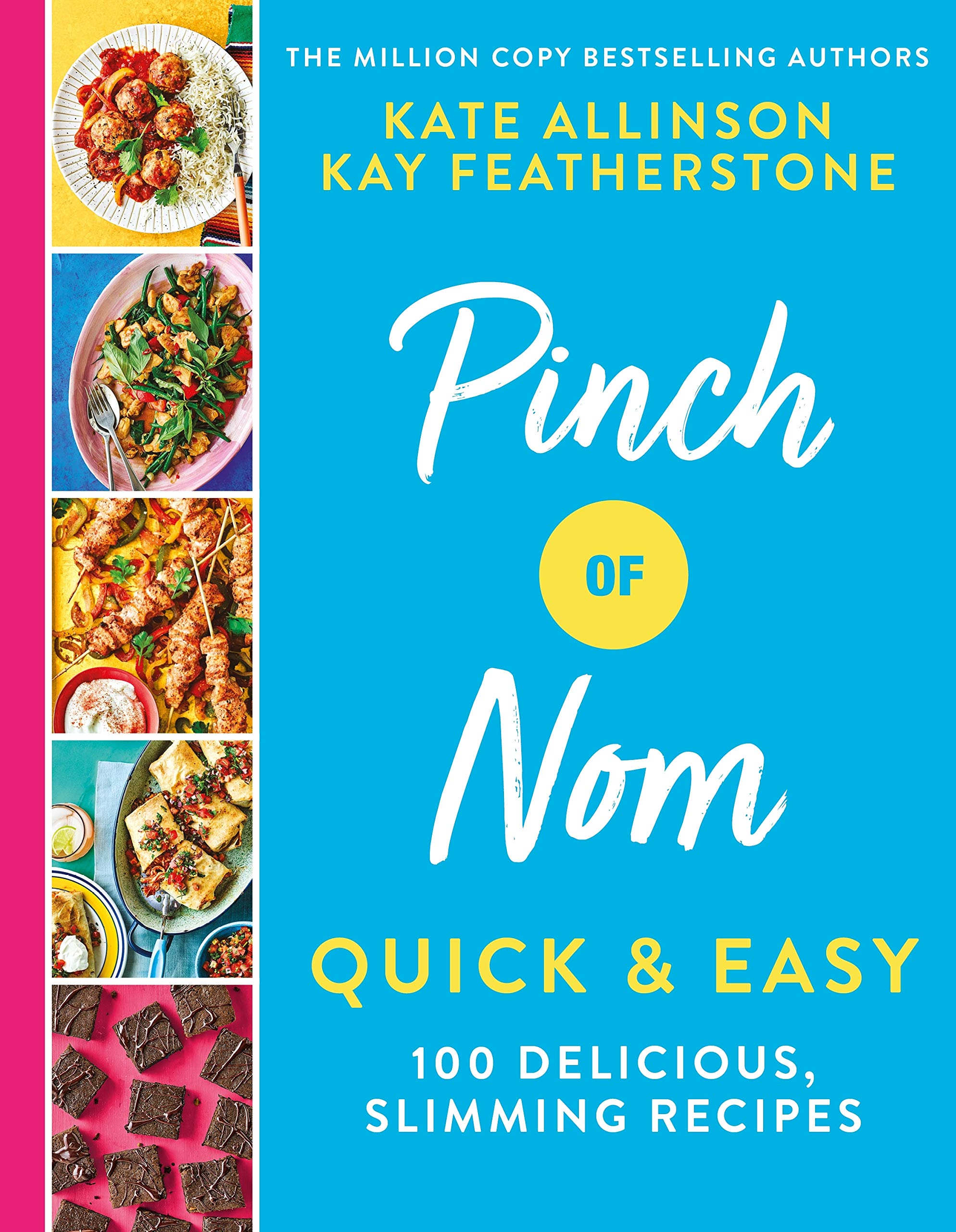 Pinch of Nom Quick & Easy | Kay Featherstone, Kate Allinson