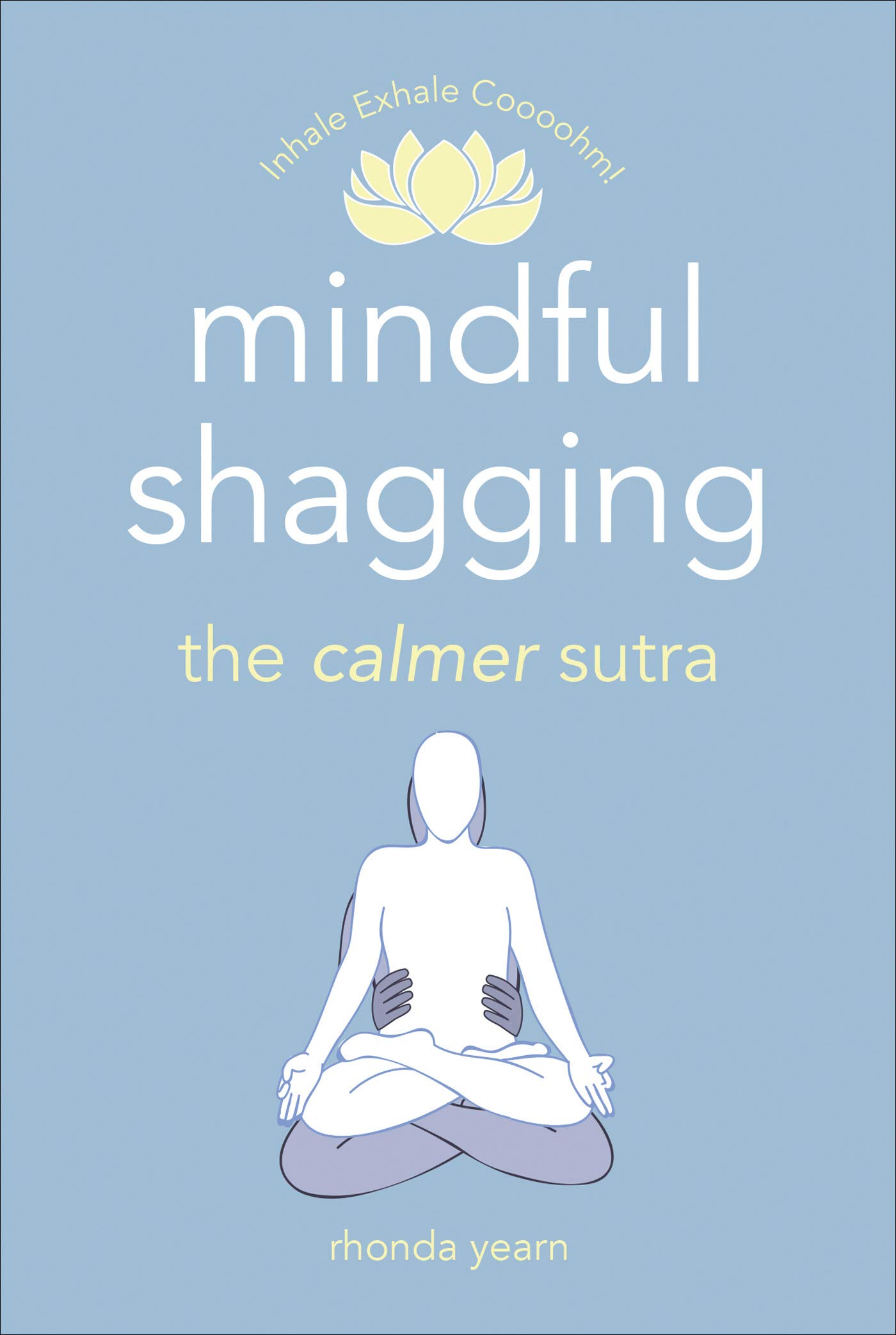 Vezi detalii pentru Mindful Shagging | Rhonda Yearn