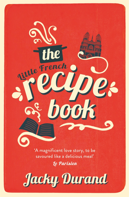 Little French Recipe Book | Jacky Durand