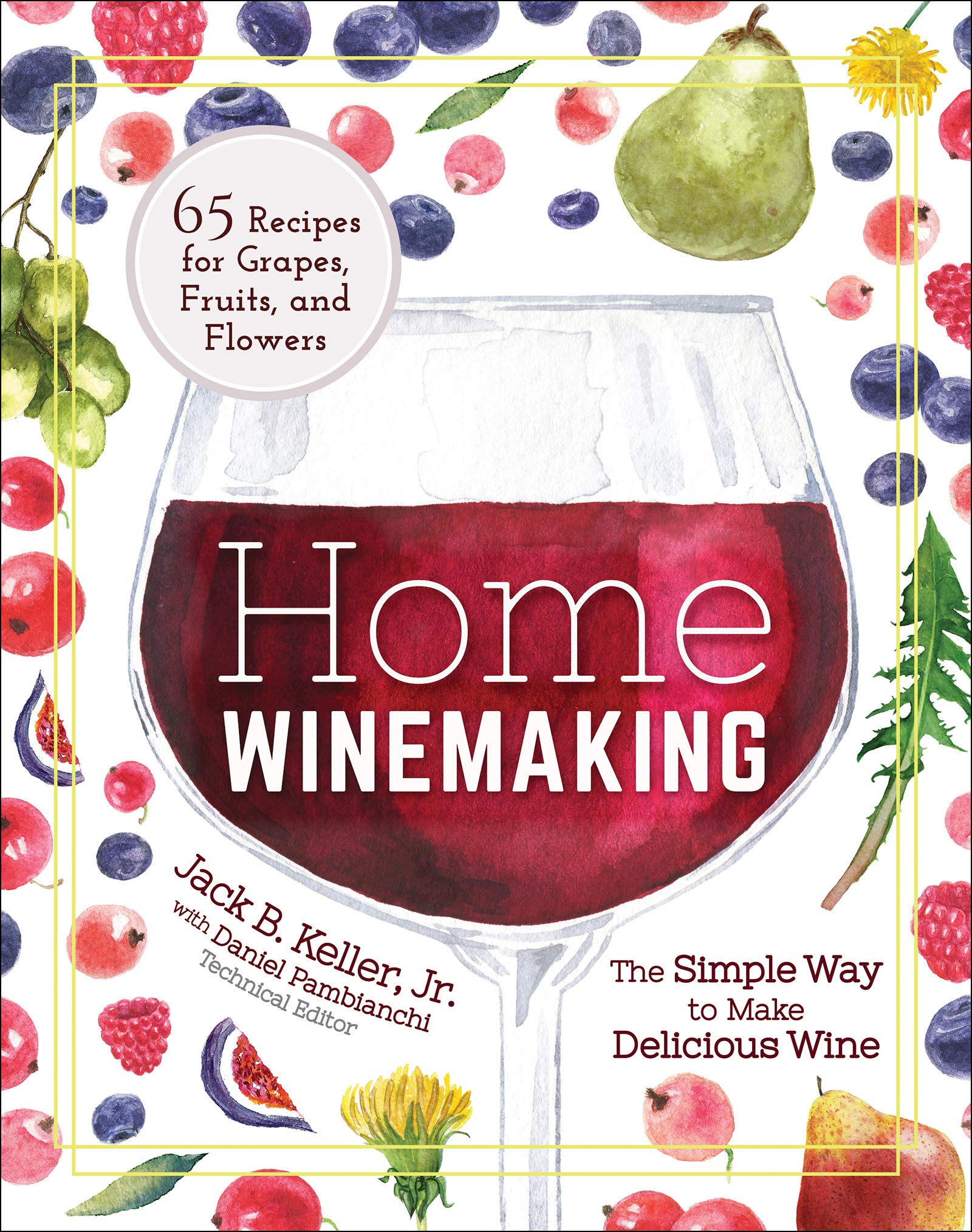 Home Winemaking | Jack Keller