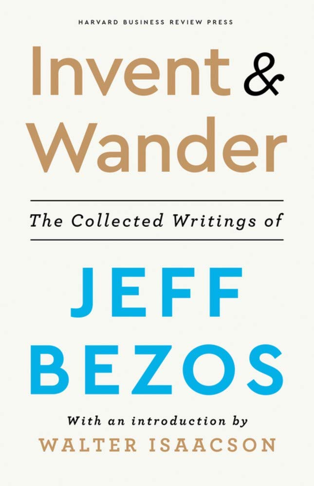 Invent and Wander | Walter Isaacson ,  Jeff Bezos