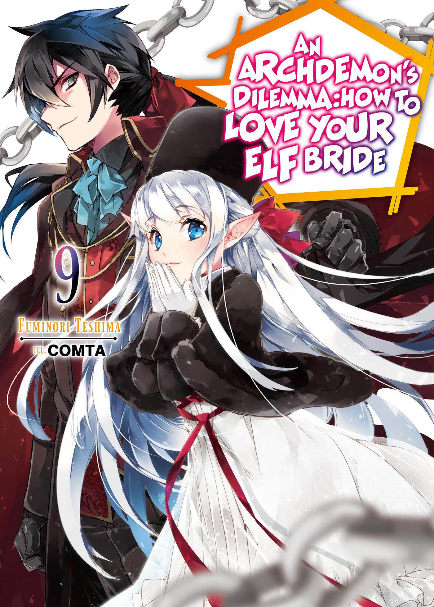 Archdemon's Dilemma: How to Love Your Elf Bride: Volume 9 | Fuminori Teshima