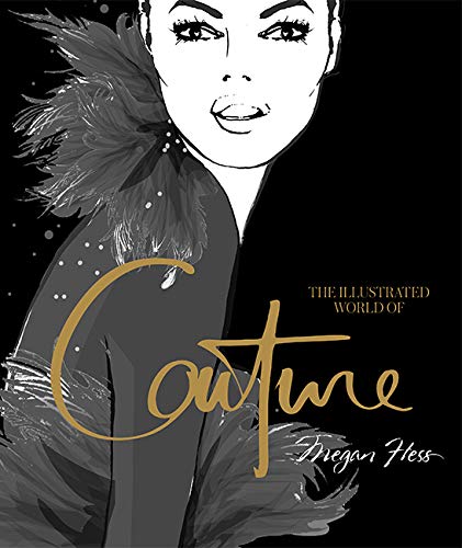 Illustrated World of Couture | Megan Hess