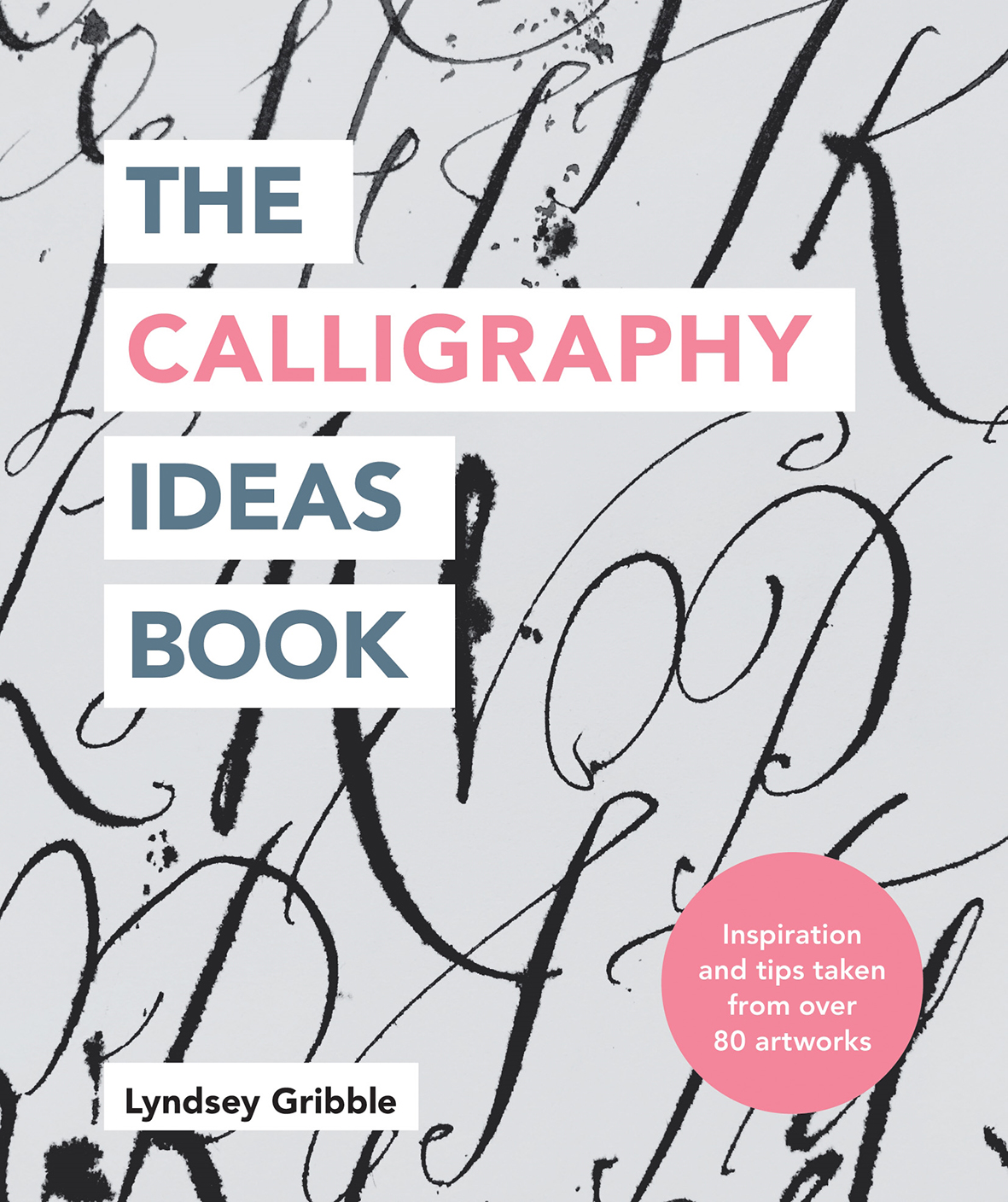 The Calligraphy Ideas Book | Lyndsey Gribble