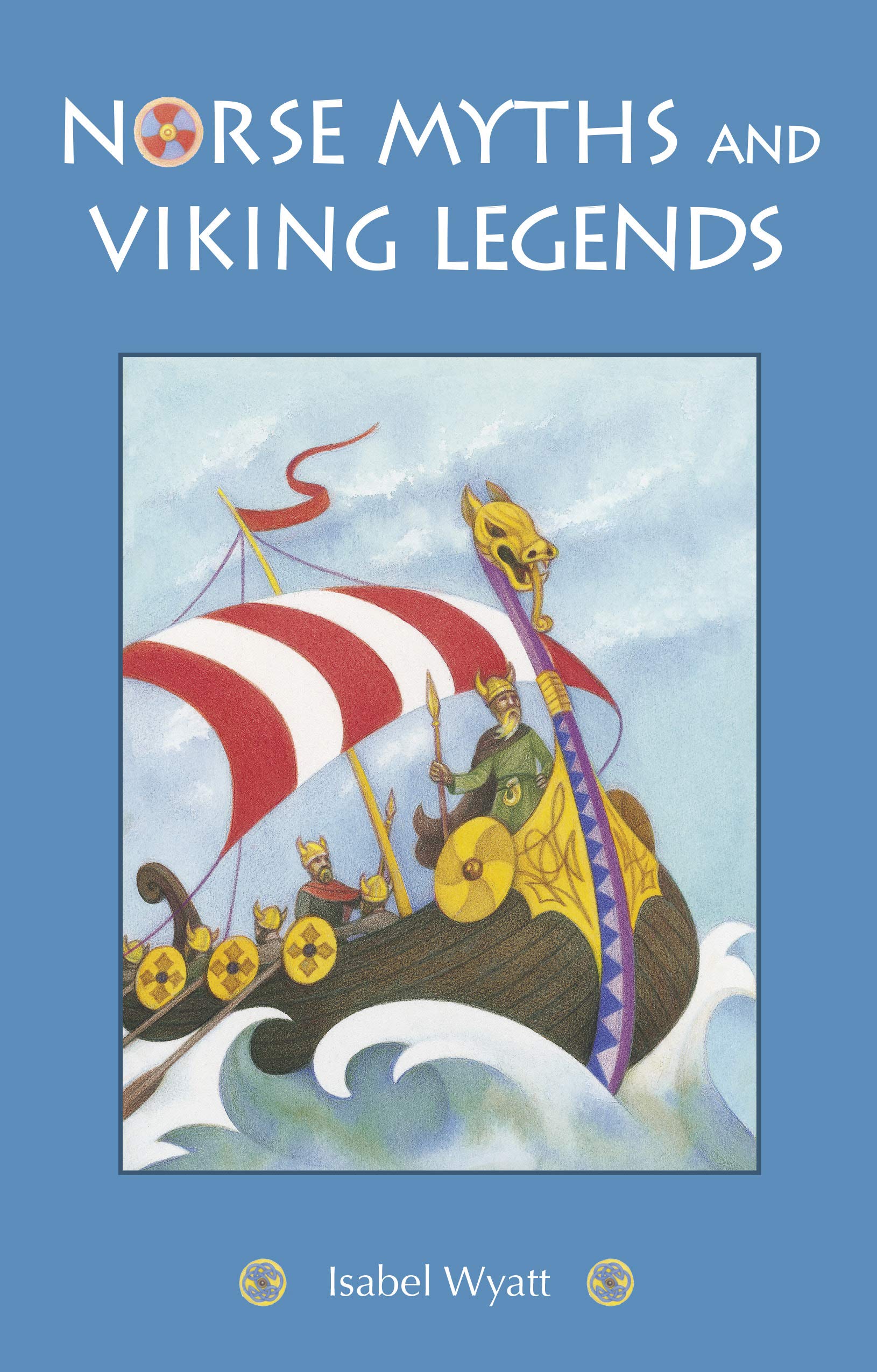 Norse Myths and Viking Legends | Isabel Wyatt