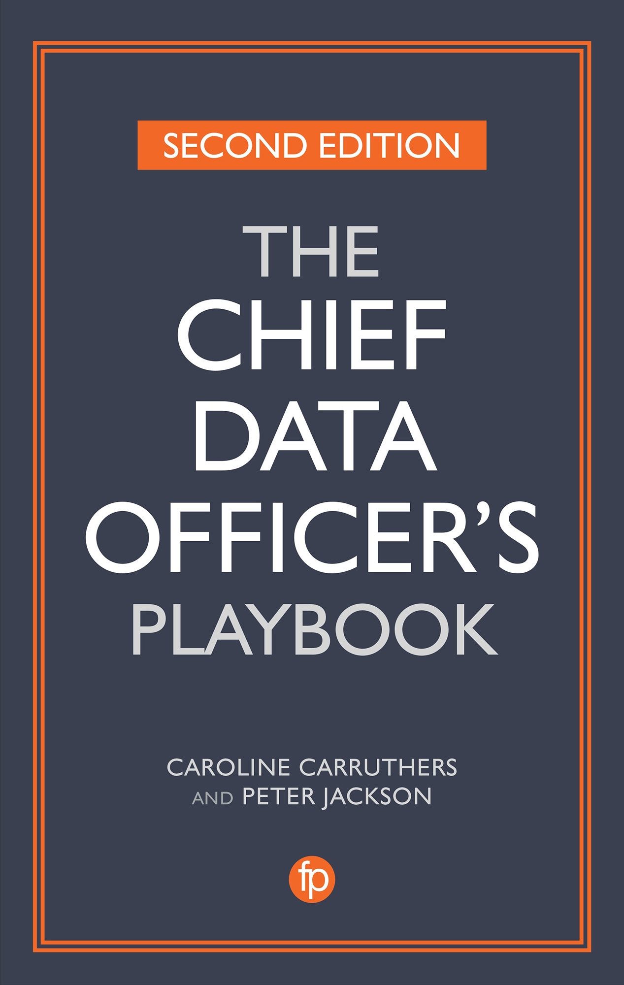 Chief Data Officer\'s Playbook | Caroline Carruthers, Peter Jackson