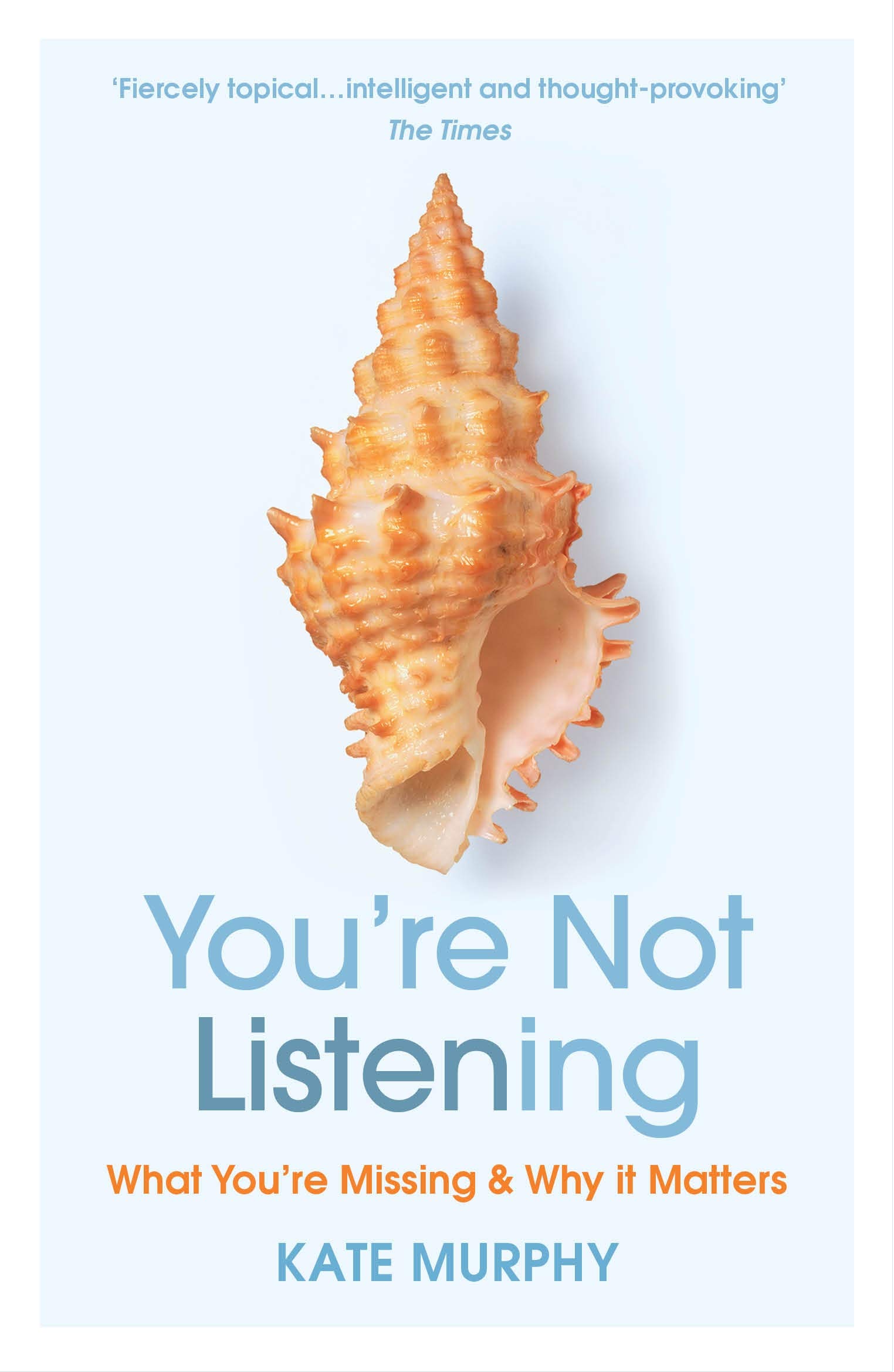 You\'re Not Listening | Kate Murphy