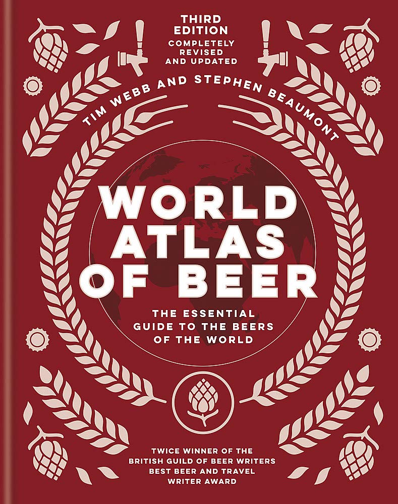 World Atlas of Beer | Tim Webb, Stephen Beaumont