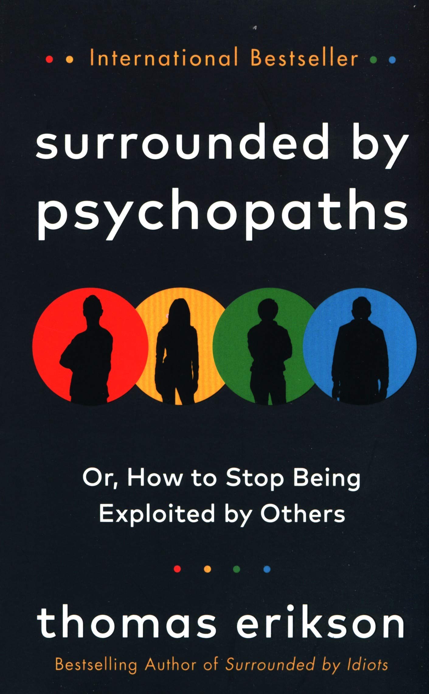 Surrounded By Psychopaths | Thomas Erikson