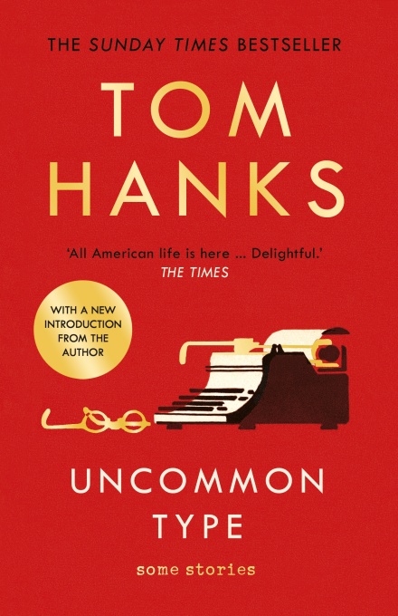 Uncommon Type | Tom Hanks