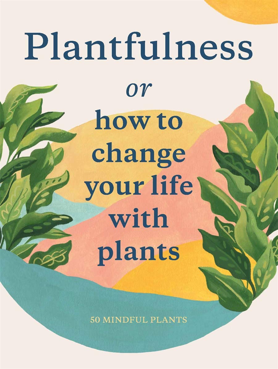 Plantfulness - cards | Julia Rose Bower, Jonathan Kaplan