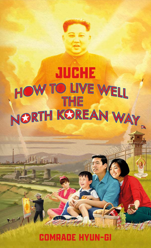 Juche - How to Live Well the North Korean Way | Oliver Grant