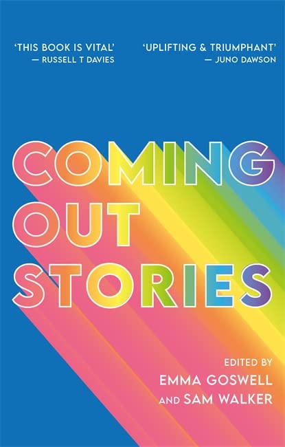 Coming Out Stories | Emma Goswell, Sam Walker