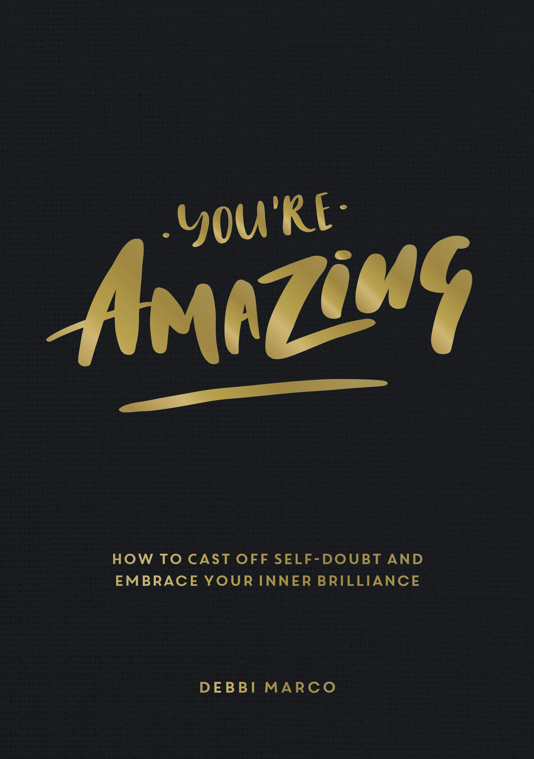 You\'re Amazing | Debbi Marco