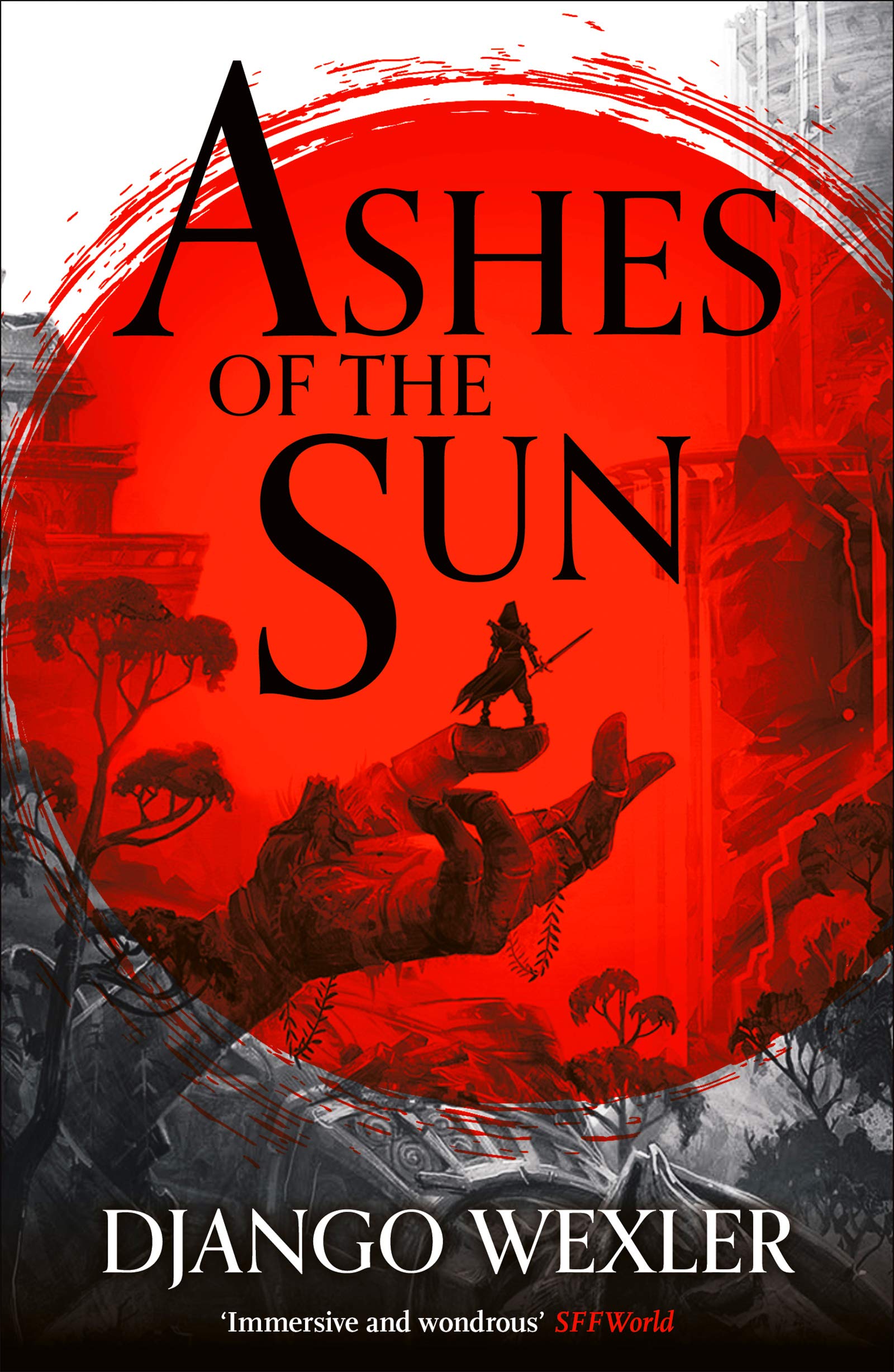 Vezi detalii pentru Ashes of the Sun | Django Wexler