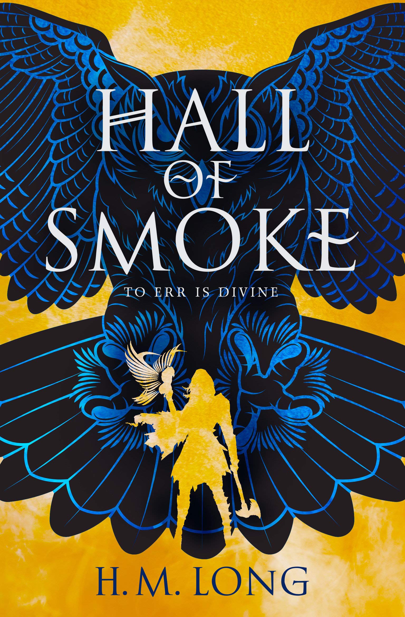 Hall of Smoke | Hannah M. Long