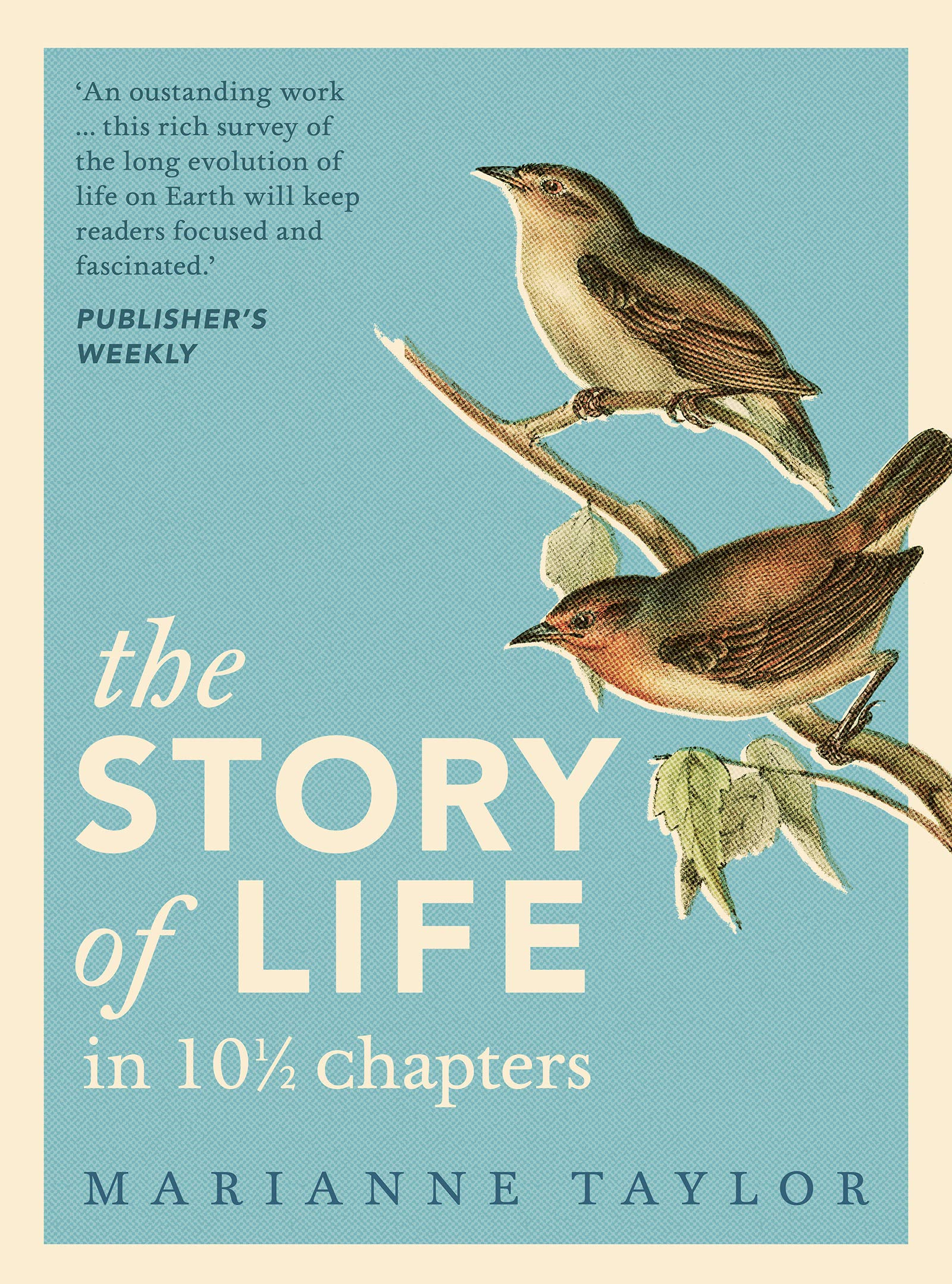 The Story of Life in 10 1/2 Chapters | Marianne Taylor