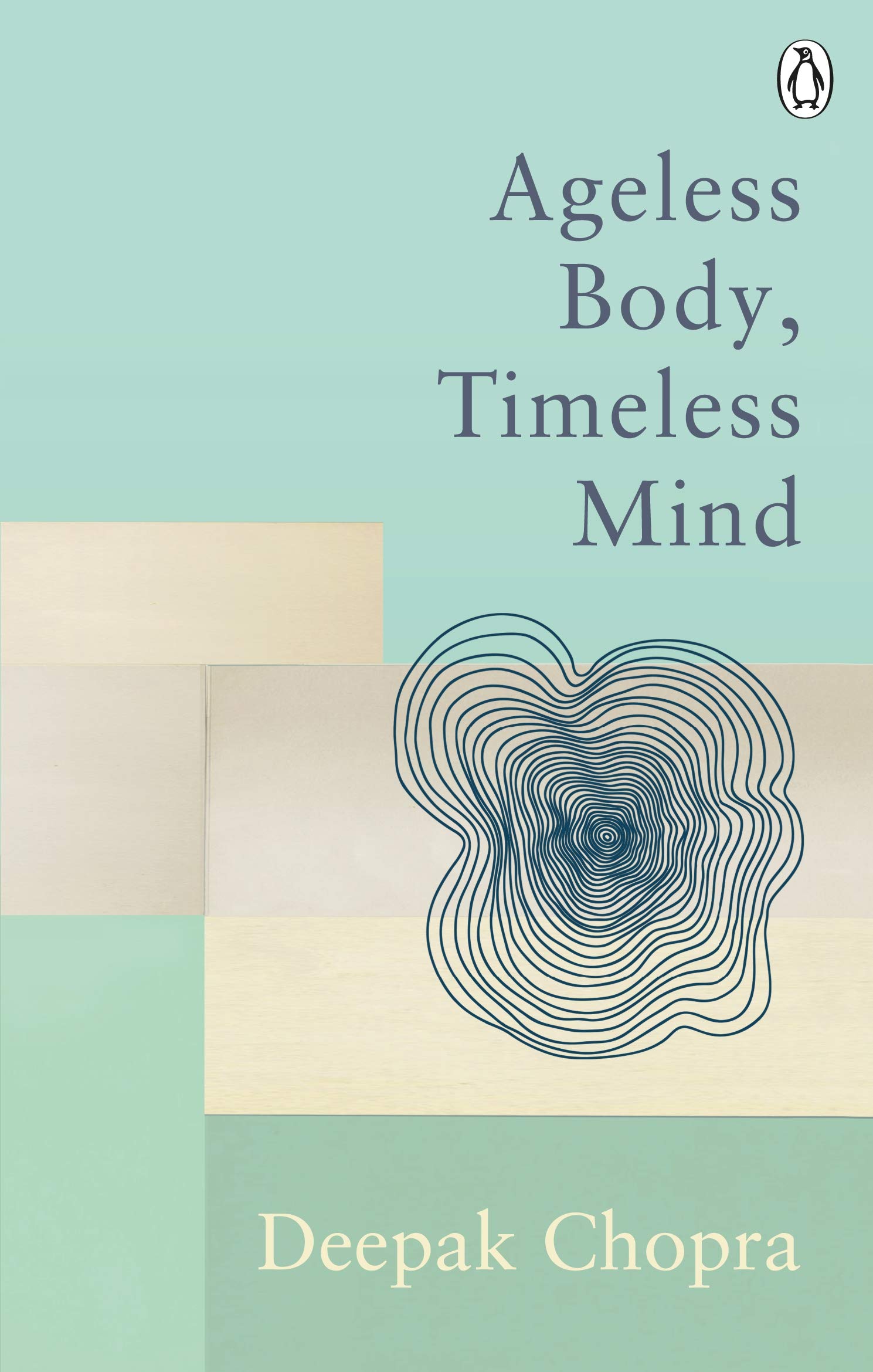 Ageless Body, Timeless Mind | Dr Deepak Chopra