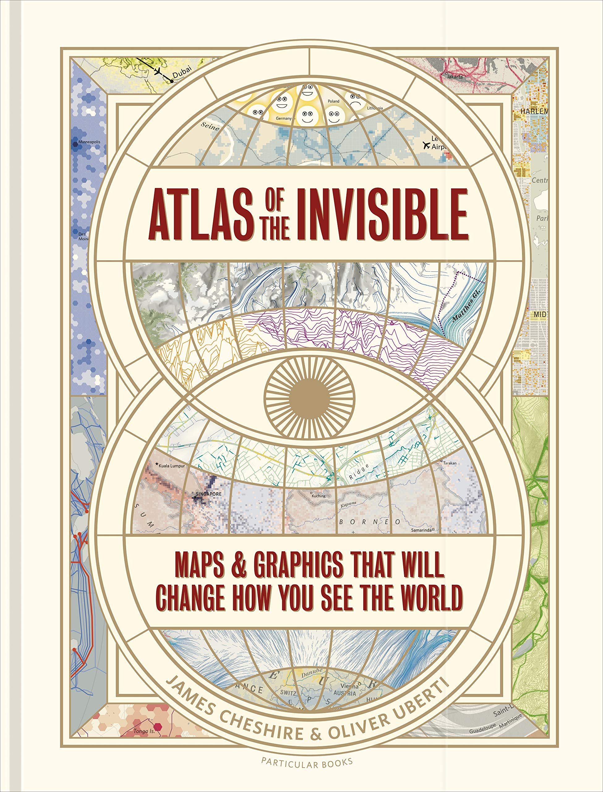 Vezi detalii pentru Atlas of the Invisible | James Cheshire, Oliver Uberti