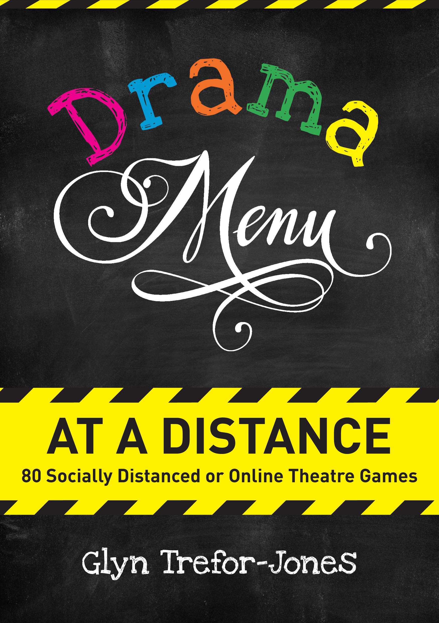 Drama Menu at a Distance | Glyn Trefor-Jones