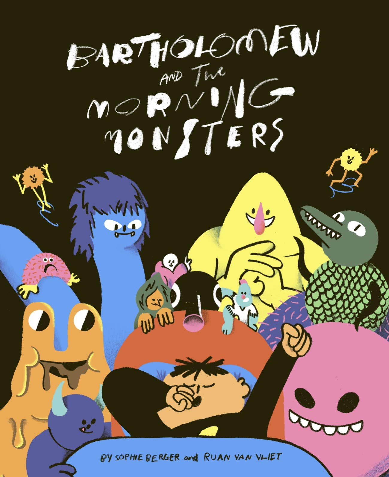 Bartholomew and the Morning Monsters | Sophie Berger, Ruan van Vliet