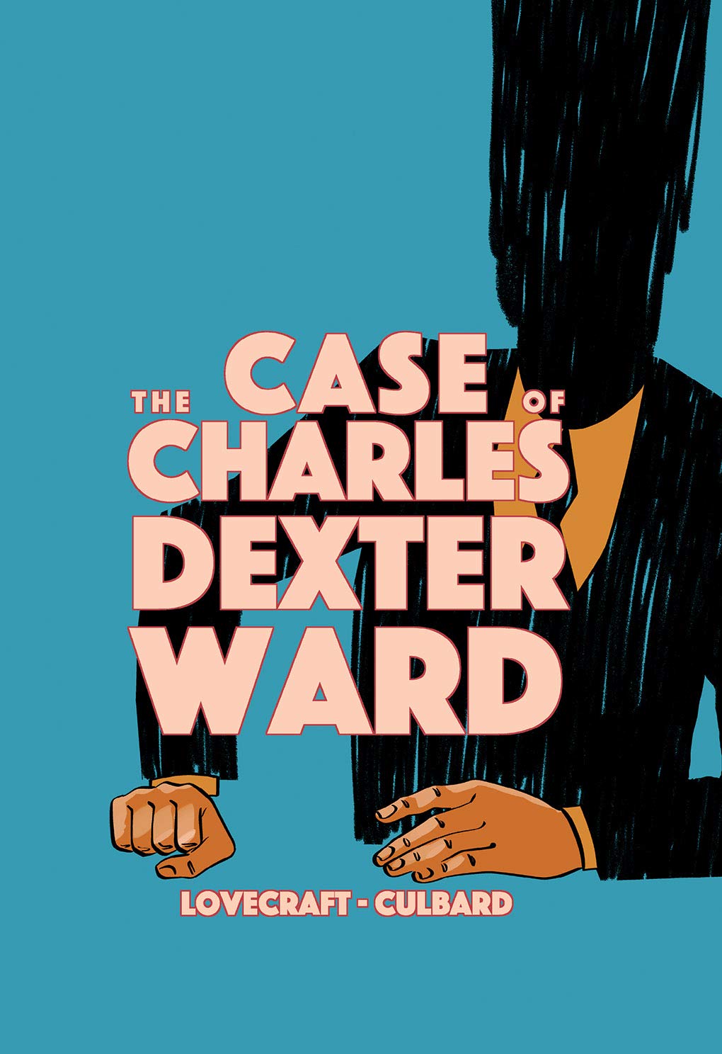 Case of Charles Dexter Ward | H.P. Lovecraft, I.N.J. Culbard