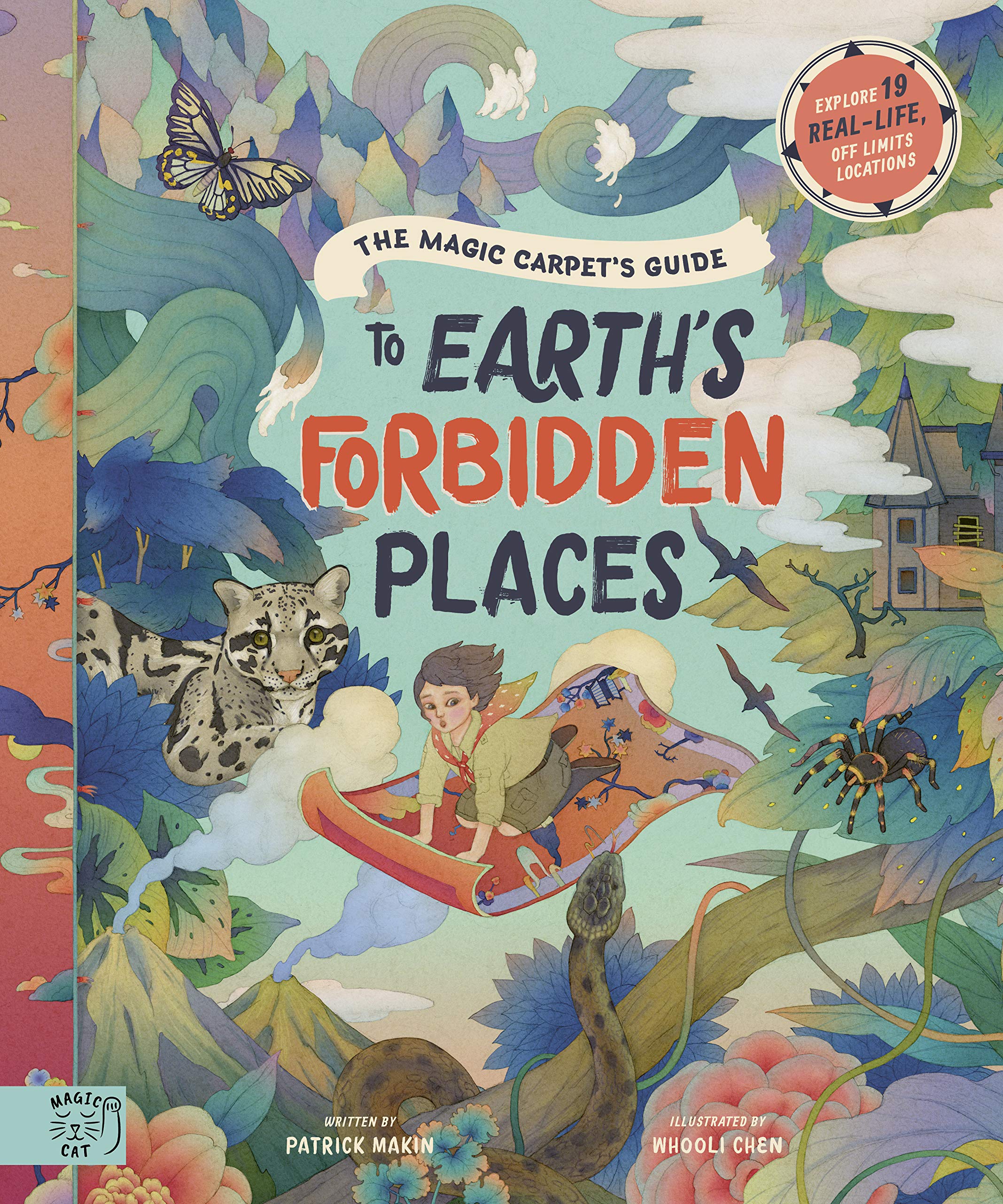 Magic Carpet\'s Guide to Earth\'s Forbidden Places | Patrick Makin