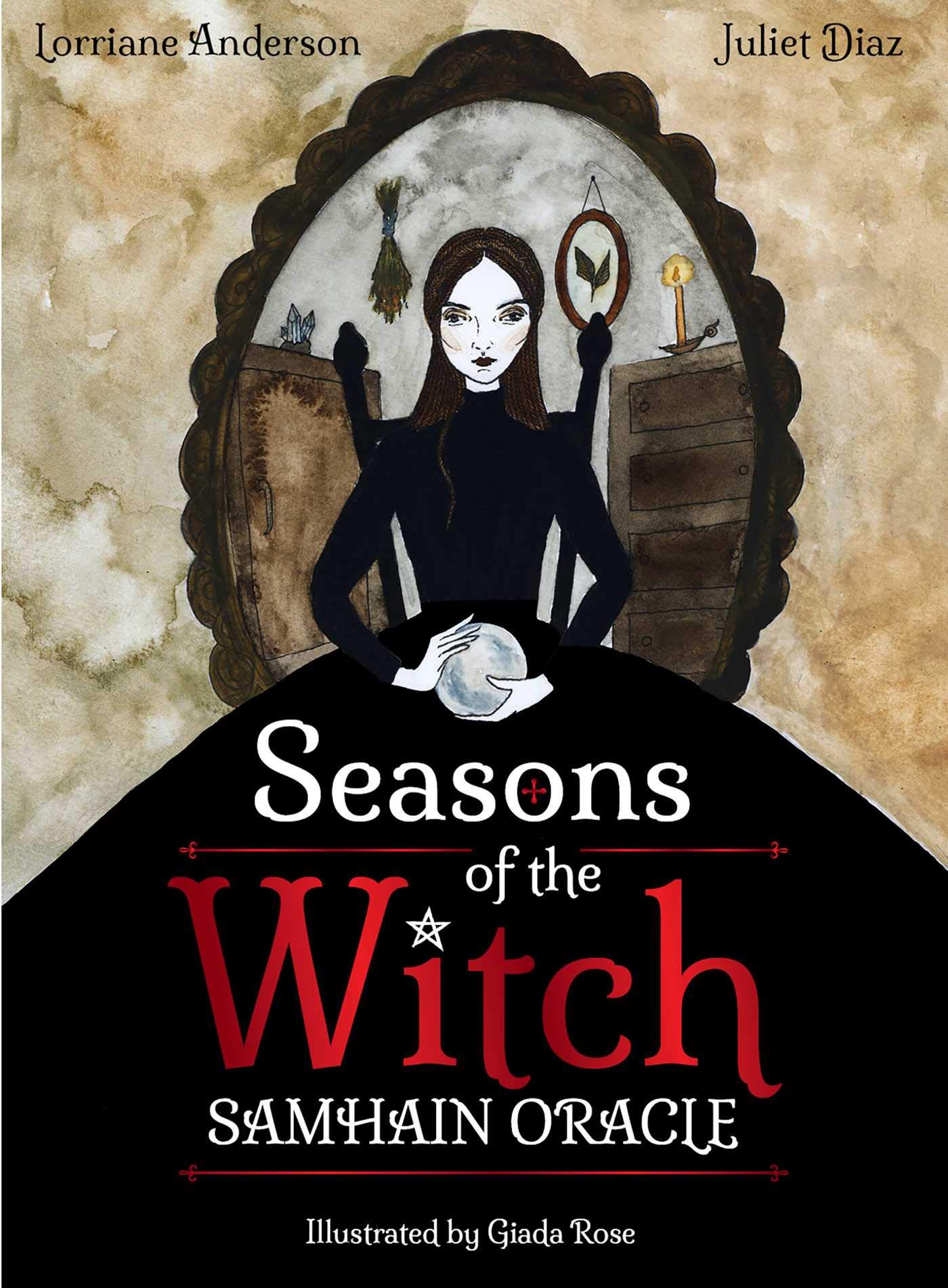 Seasons of the Witch: Samhain Oracle | Lorriane Anderson, Juliet Diaz