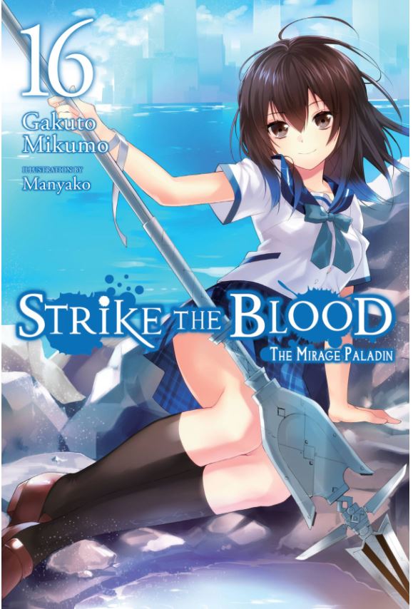 Strike the Blood (Light Novel) - Volume 16 | Gakuto Mikumo