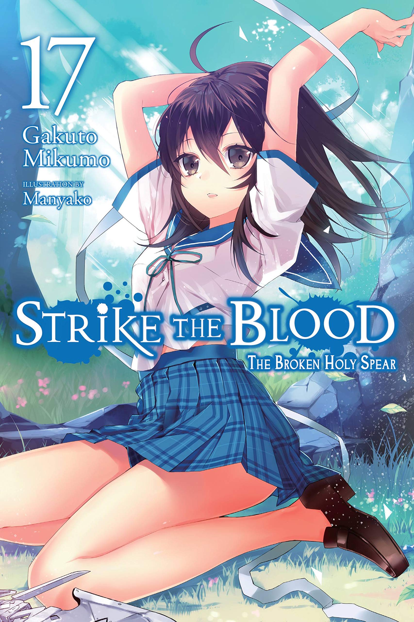 Strike the Blood (Light Novel) - Volume 17 | Gakuto Mikumo