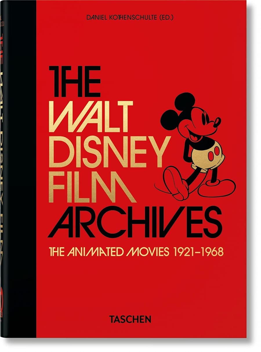 The Walt Disney Film Archives. The Animated Movies 1921-1968 | Daniel Kothenschulte