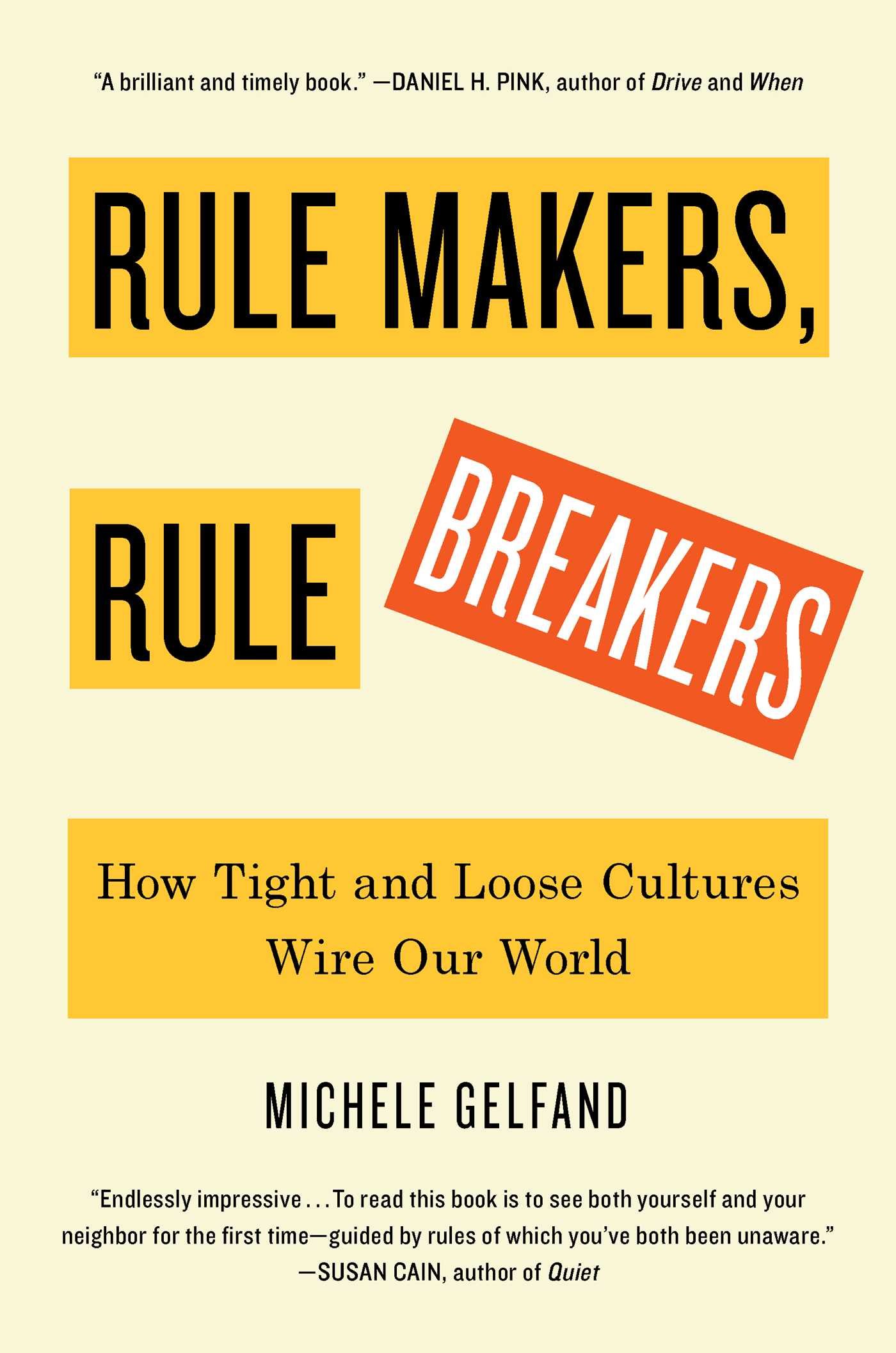 Rule Makers, Rule Breakers | Michele Gelfand