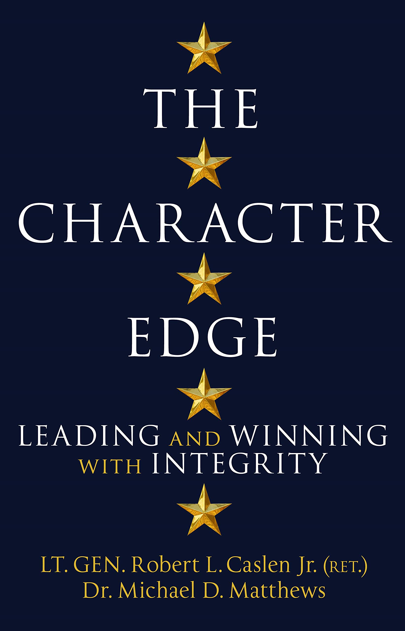 Vezi detalii pentru The Character Edge | Robert L. Caslen Jr., Michael D. Matthews