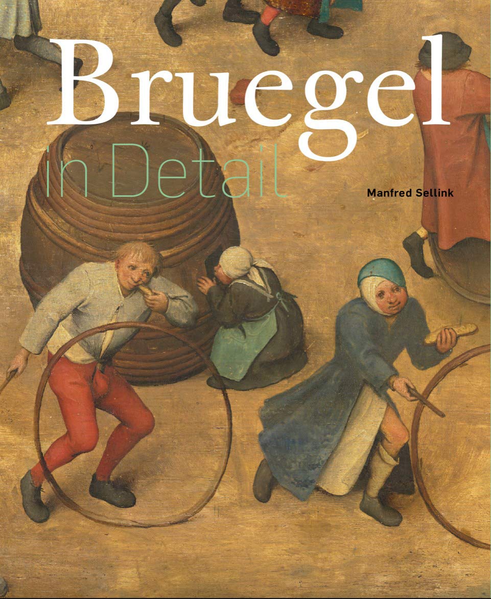 Bruegel in Detail | Manfred Sellink