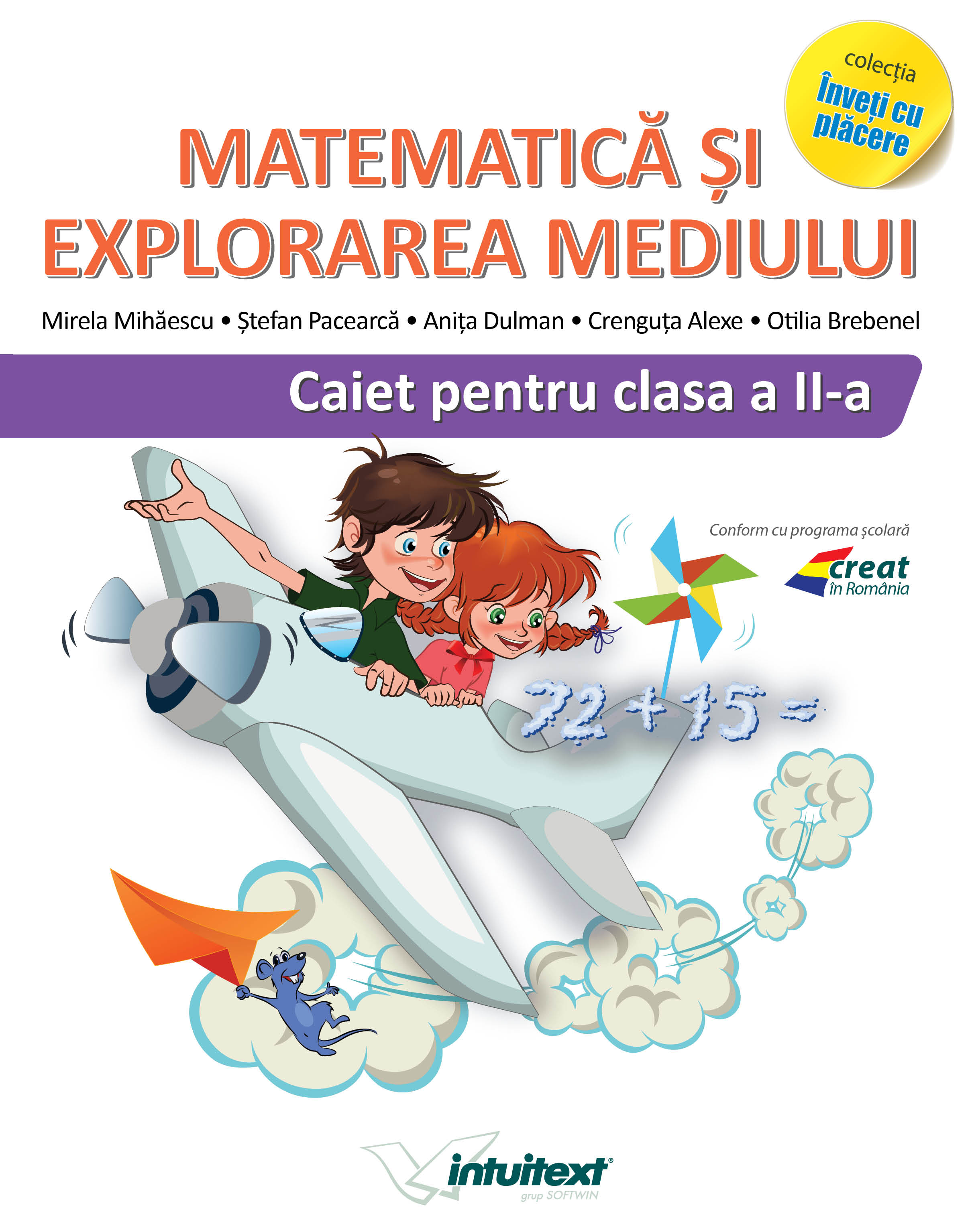 Matematica si Explorarea Mediului - Caiet pentru clasa a II-a (Varianta - EDP 1 Pitilă, Mihailescu) | Mihaescu Mirela