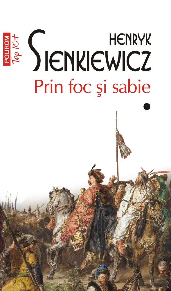 Prin foc si sabie | Henryk Sienkiewicz carturesti.ro poza bestsellers.ro