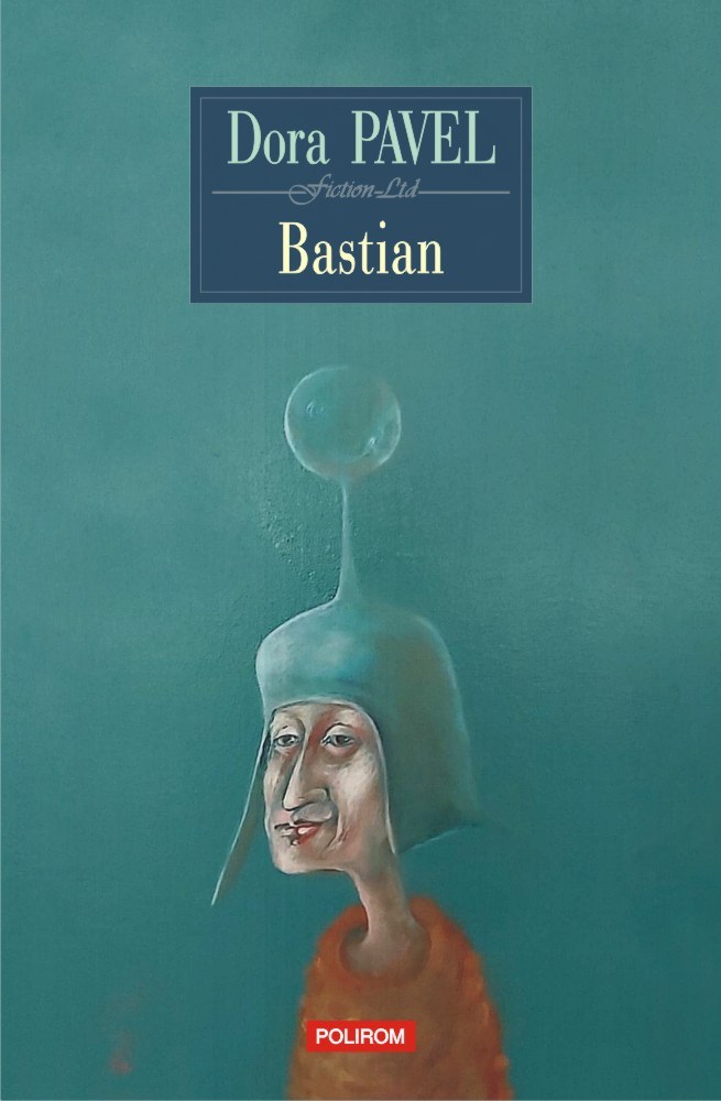 Bastian | Dora Pavel