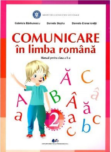 Comunicare in limba romana. Manual pentru clasa a II-a | Gabriela Barbulescu