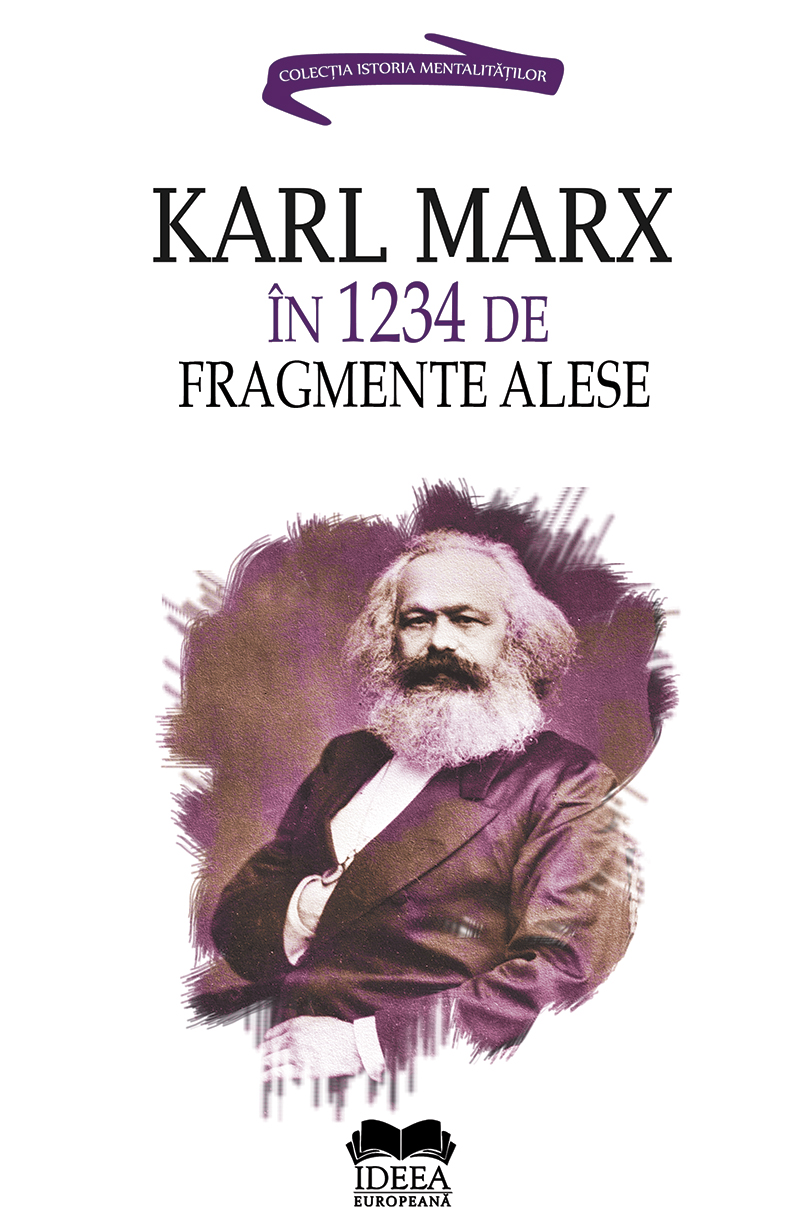 Karl Marx in 1234 de fragmente alese | Ion Ianosi, Karl Marx carturesti 2022
