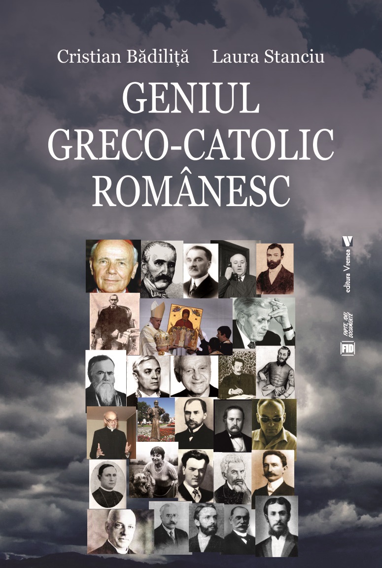 Geniul greco-catolic romanesc | Cristian Badilita, Laura Stanciu carturesti.ro imagine 2022
