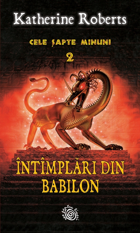 Intamplari Din Babilon | Katherine Roberts