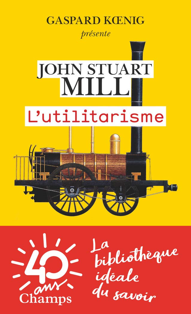 L\'utilitarisme | John Stuart Mill