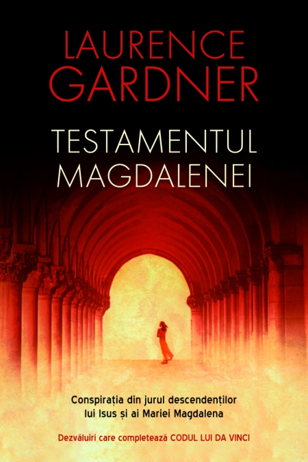 Testamentul Magdalenei | Laurence Gardner