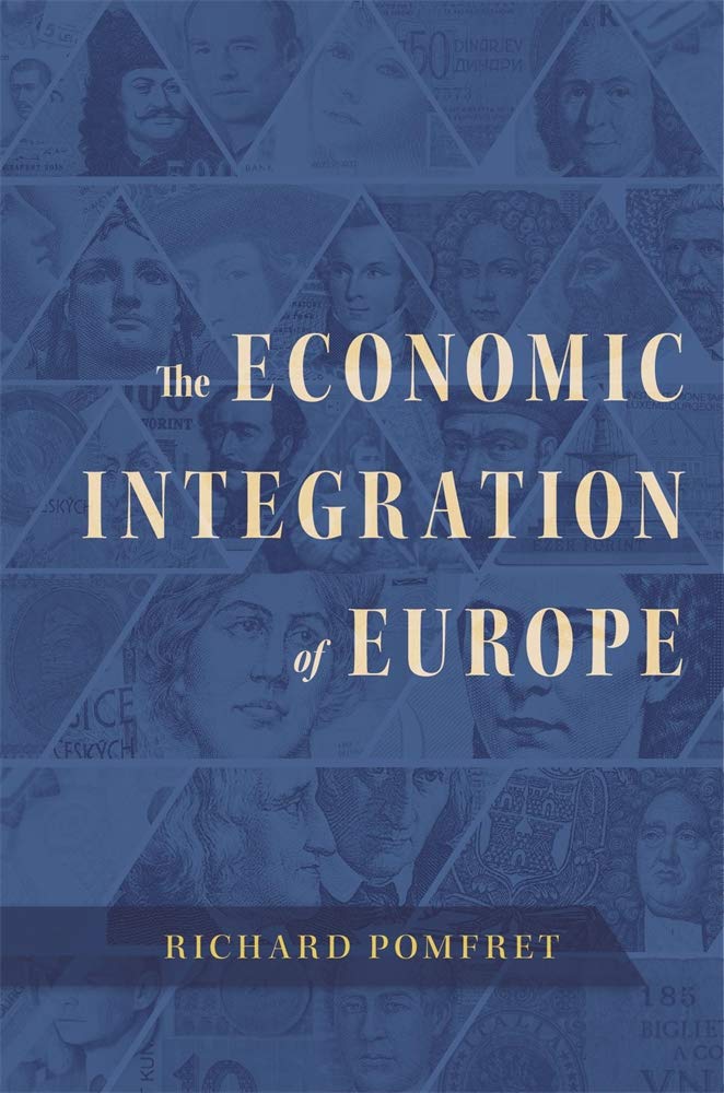 The Economic Integration of Europe | Richard Pomfret