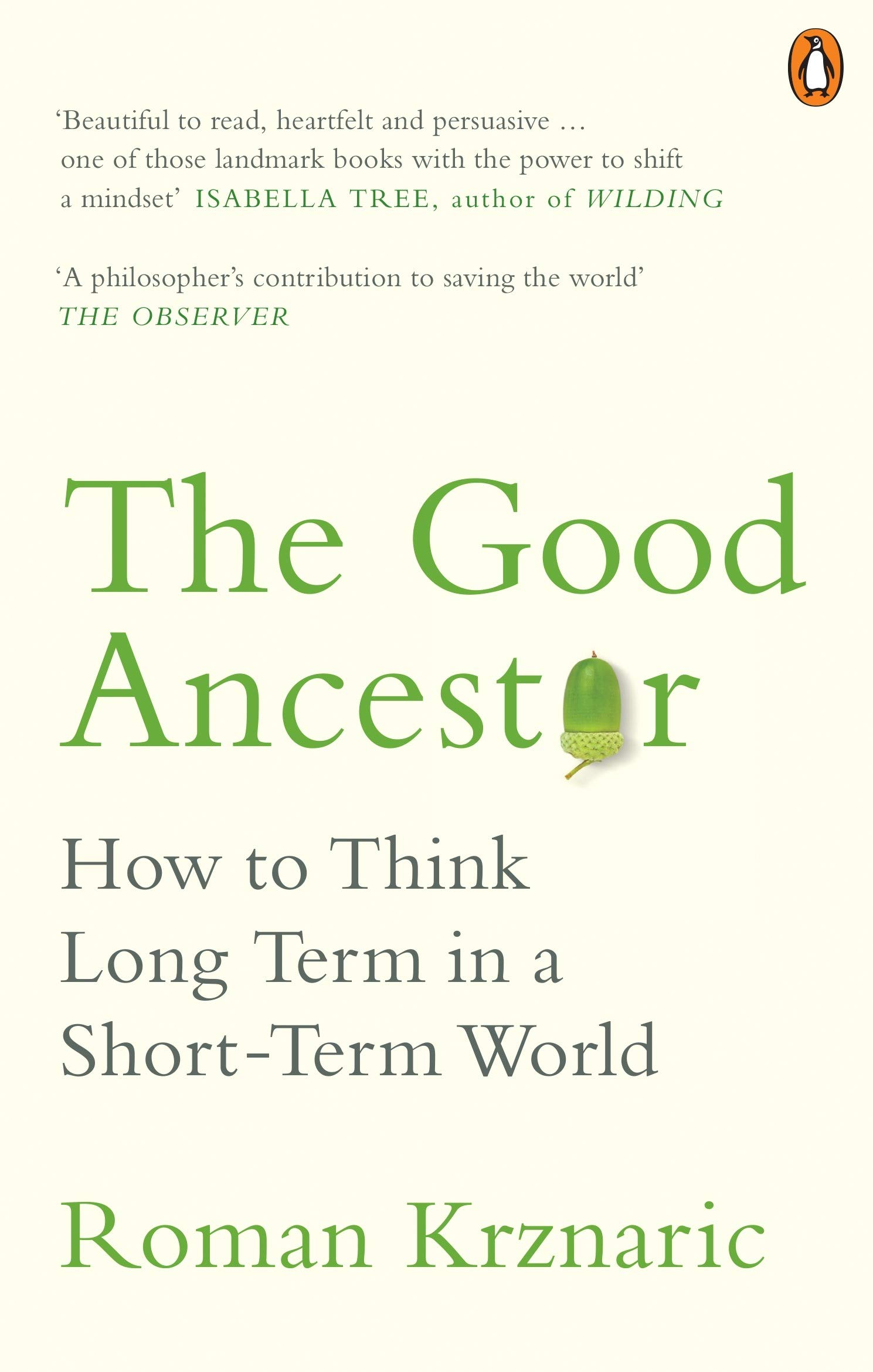 The Good Ancestor | Roman Krznaric