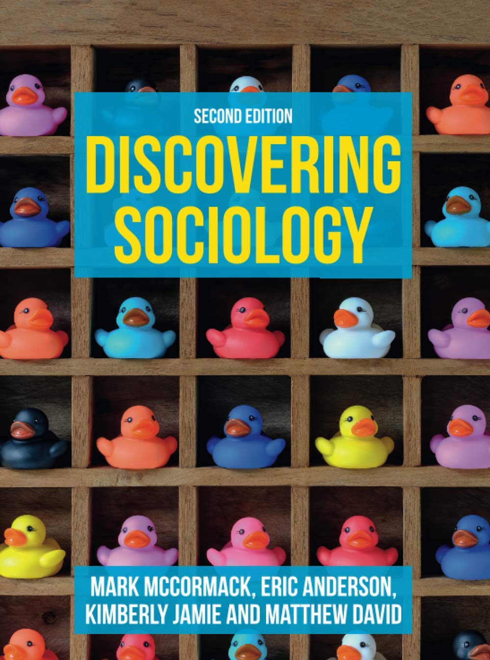 Vezi detalii pentru Discovering Sociology | Mark McCormack, Eric Anderson, Kimberly Jamie, Matthew David