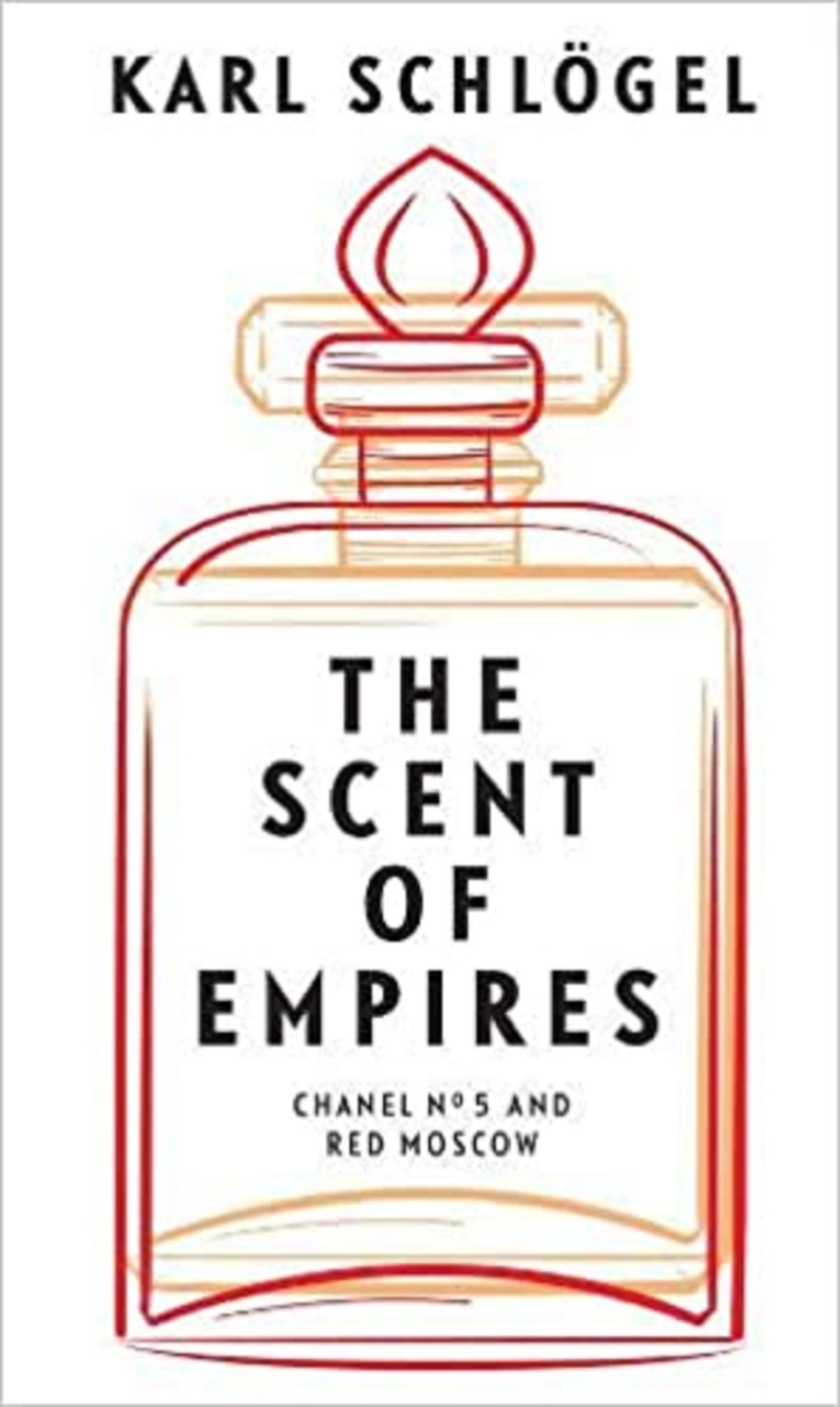 The Scent of Empire | Karl Schlogel