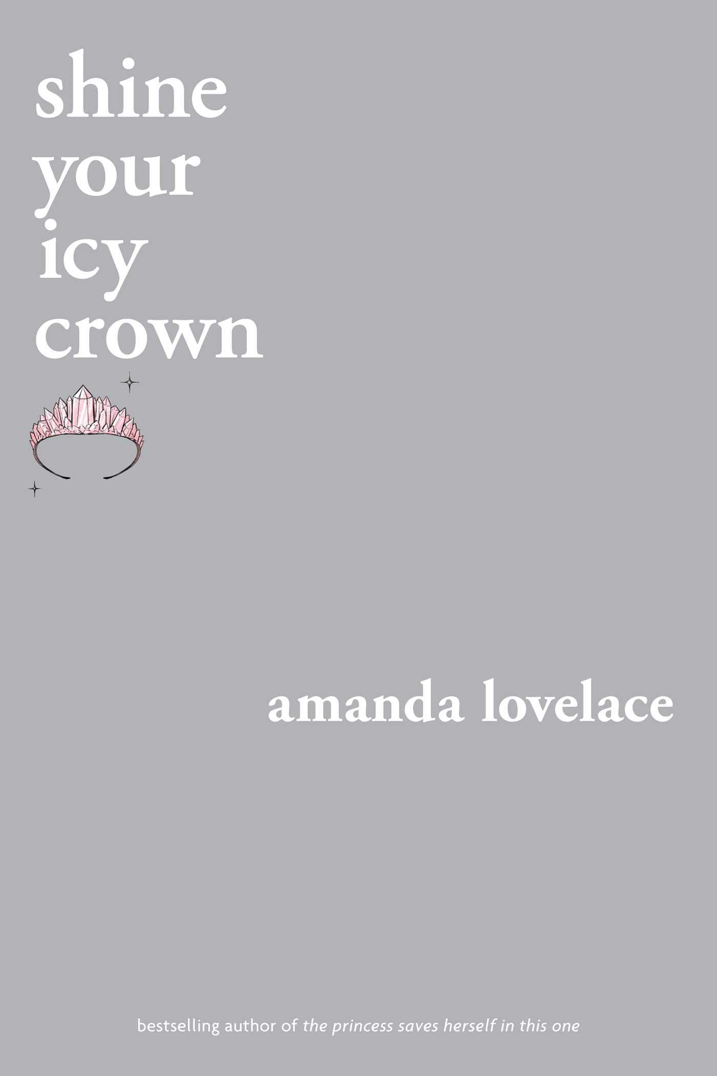 Shine Your Icy Crown | Amanda Lovelace